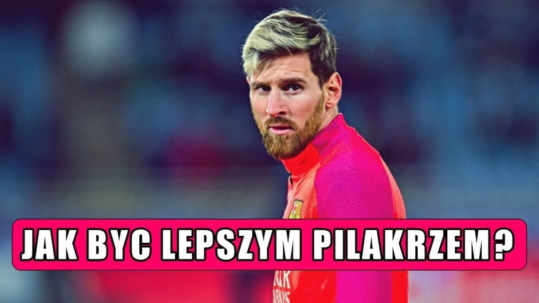 Jak być lepszym piłkarzem i uniknąć najczęstszych błędów w treningu